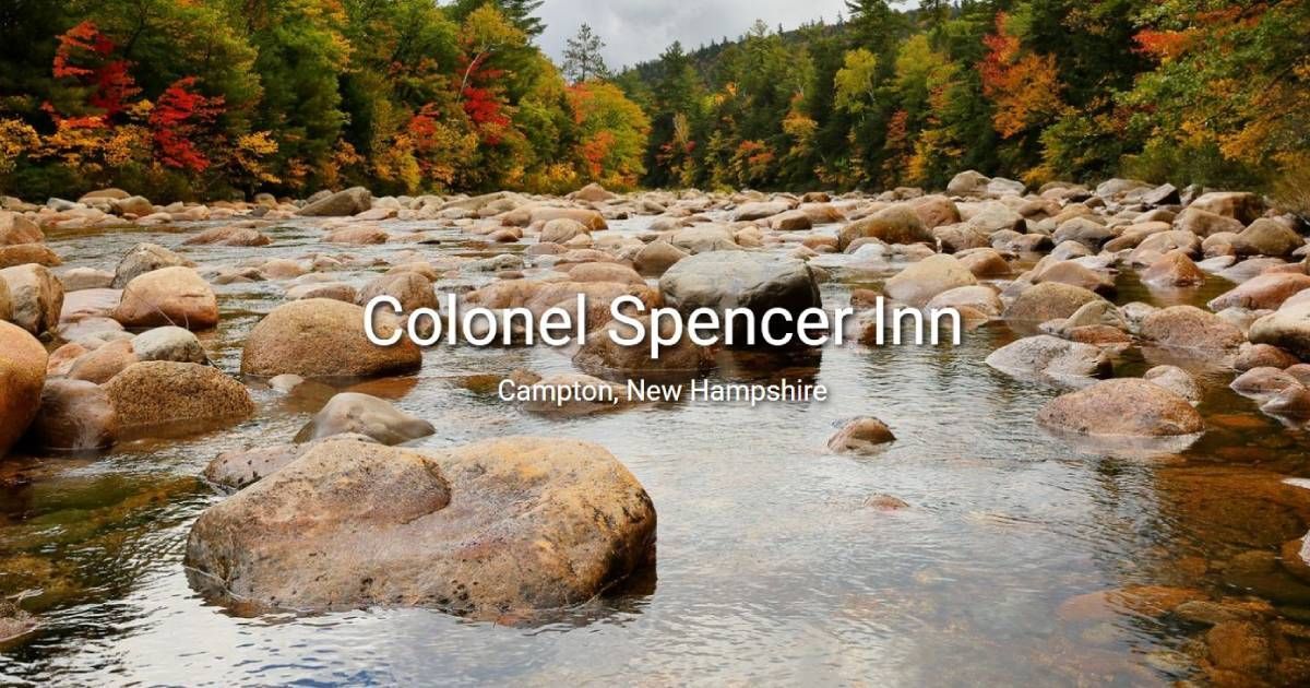 Best Attractions Around Campton, NH - Colonel Spencer Inn