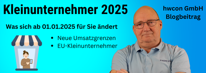 Kleinunternehmer Änderungen ab 01.01.2025