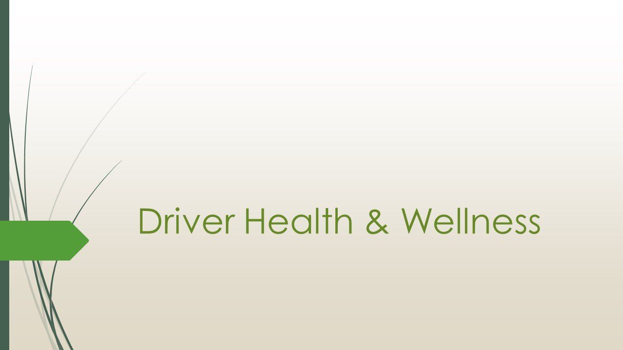Driver Health & Wellness