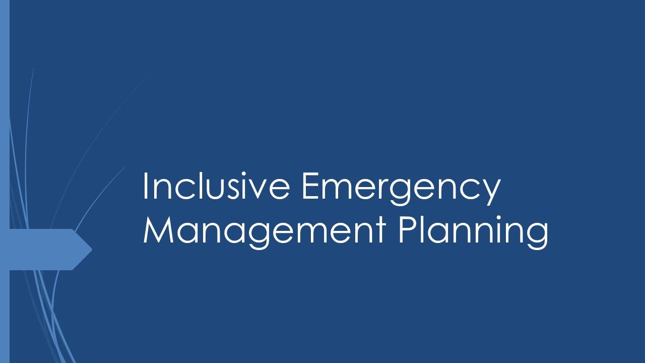 Inclusive Emergency Management Planning