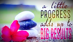 a little progress adds up to big results .