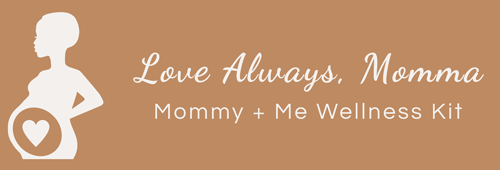 A logo for love always momma mommy and me wellness kit