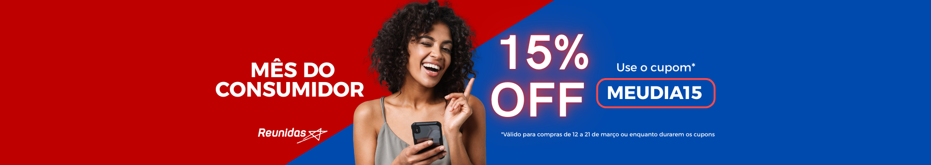 MÊS DO CONSUMIDOR 15% OFF