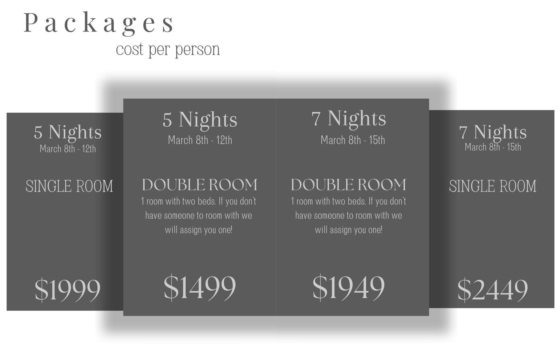 A black and white advertisement for packages including 5 nights , 7 nights , and a single room.