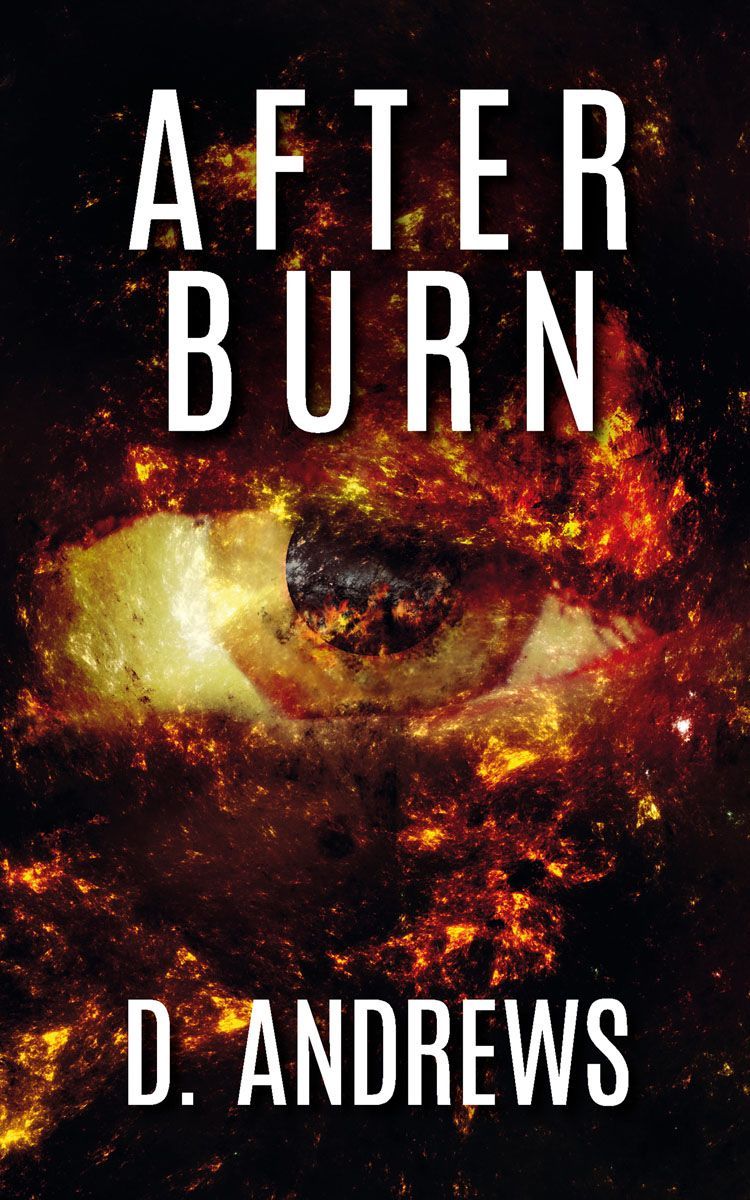 Cover of Afterburn showing a flaming eye in space with a burned planet in its pupil against a dark starry background