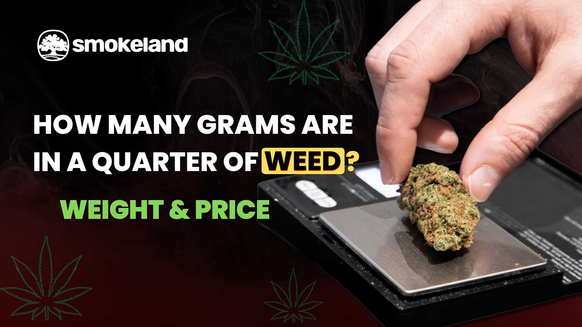 How Many Grams Are In A Quarter Of Weed Weight?