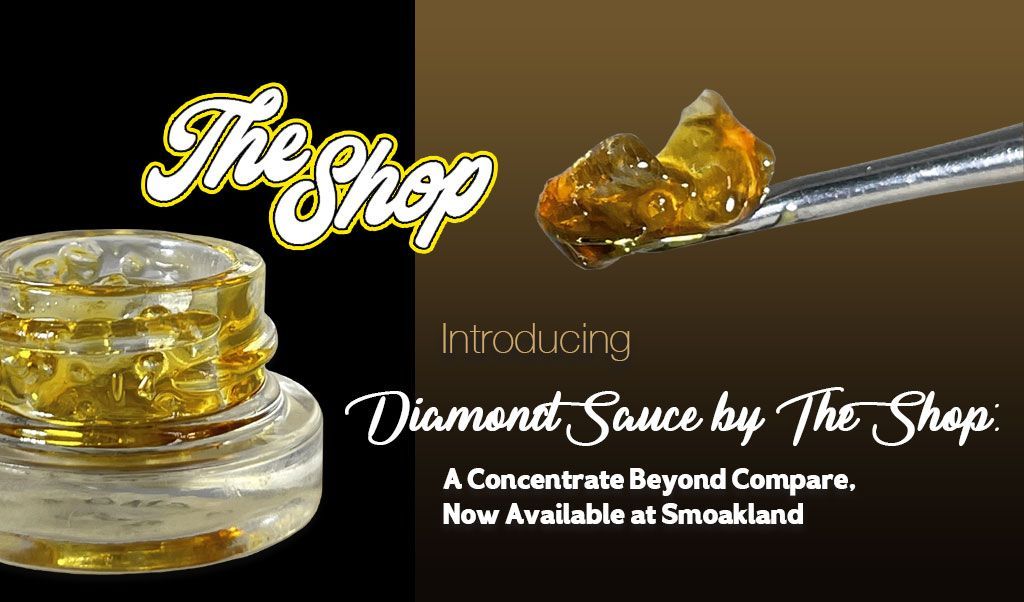 Introducing Diamond Sauce by TheShop: A Concentrate Beyond Compare, Now Available at Smoakland