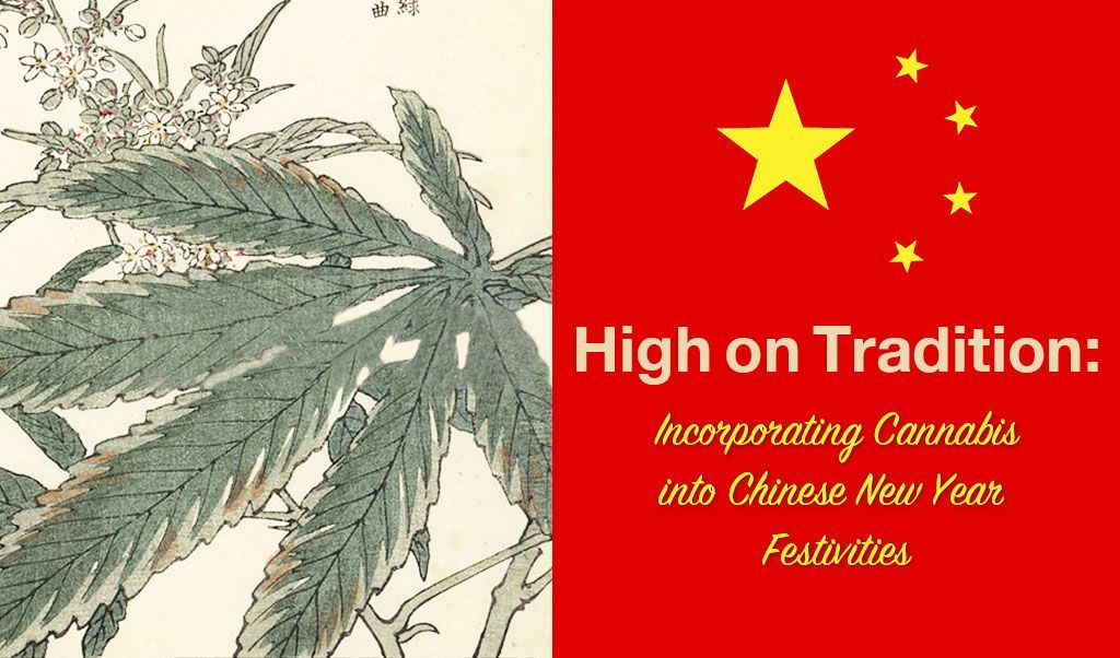 High on Tradition: Incorporating Cannabis into Chinese New Year Festivities