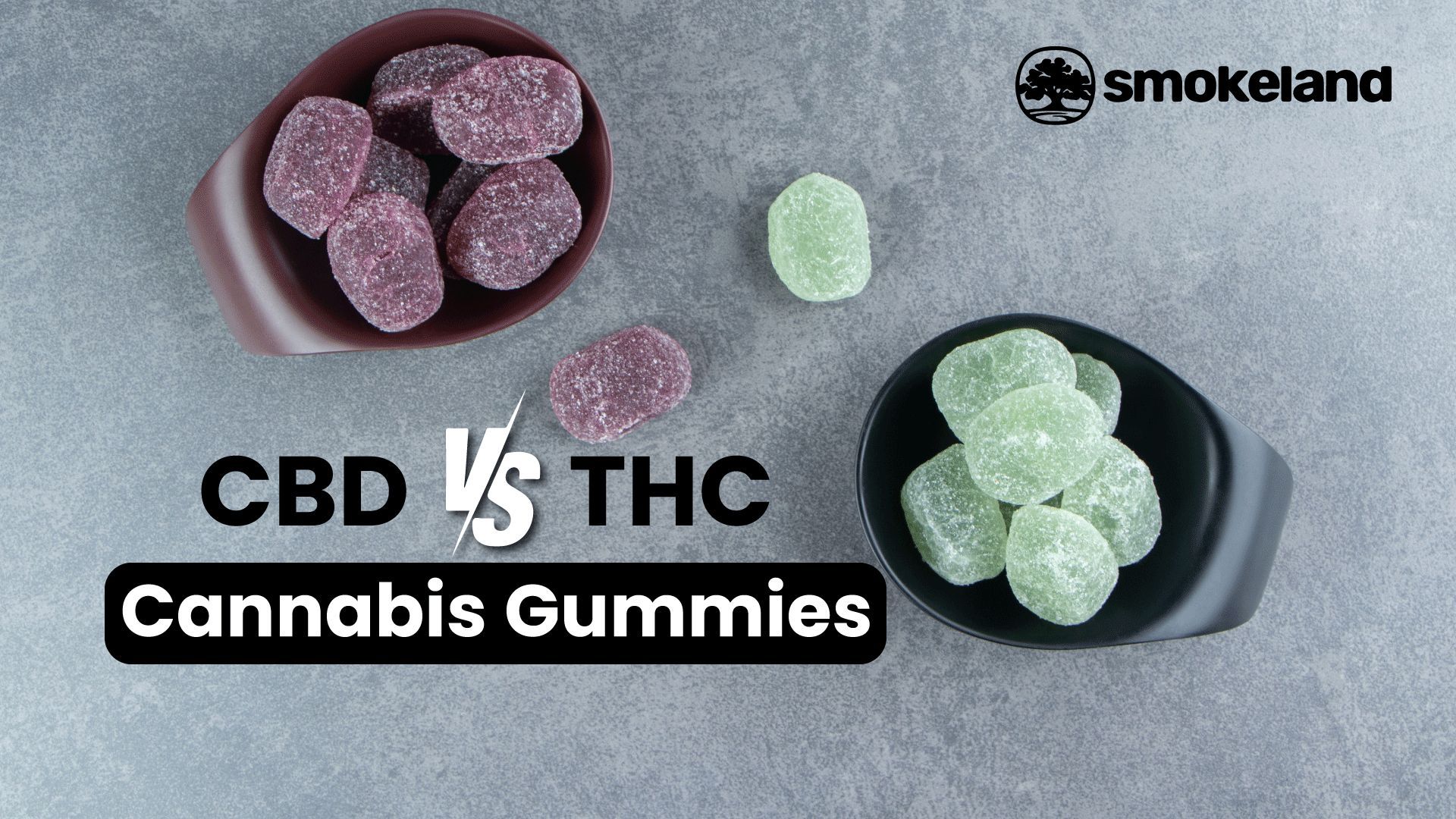 Benefits of Cannabis Gummies: CBD and THC Gummies Explained