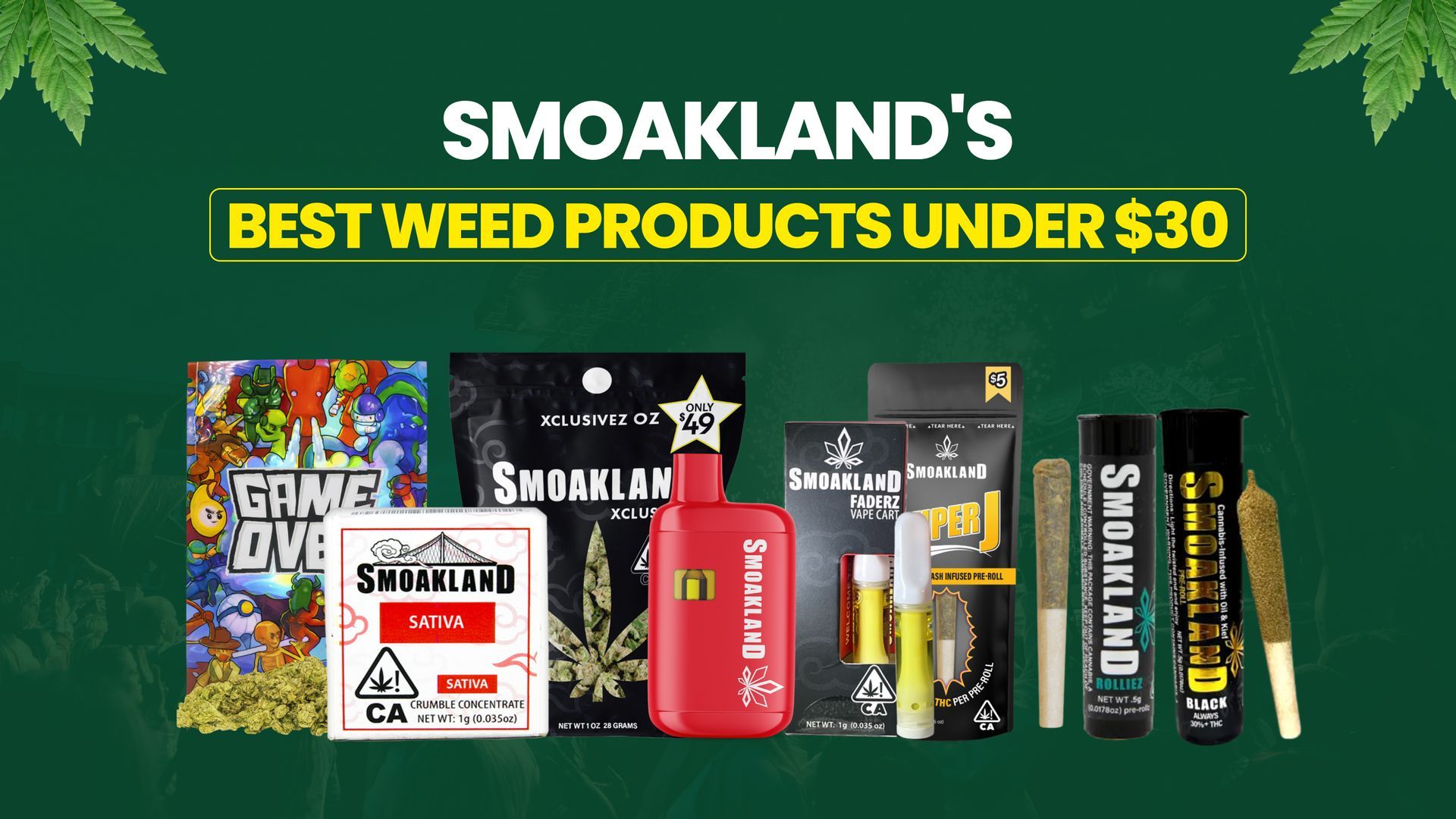 Smoakland's Best Weed Products Under $30