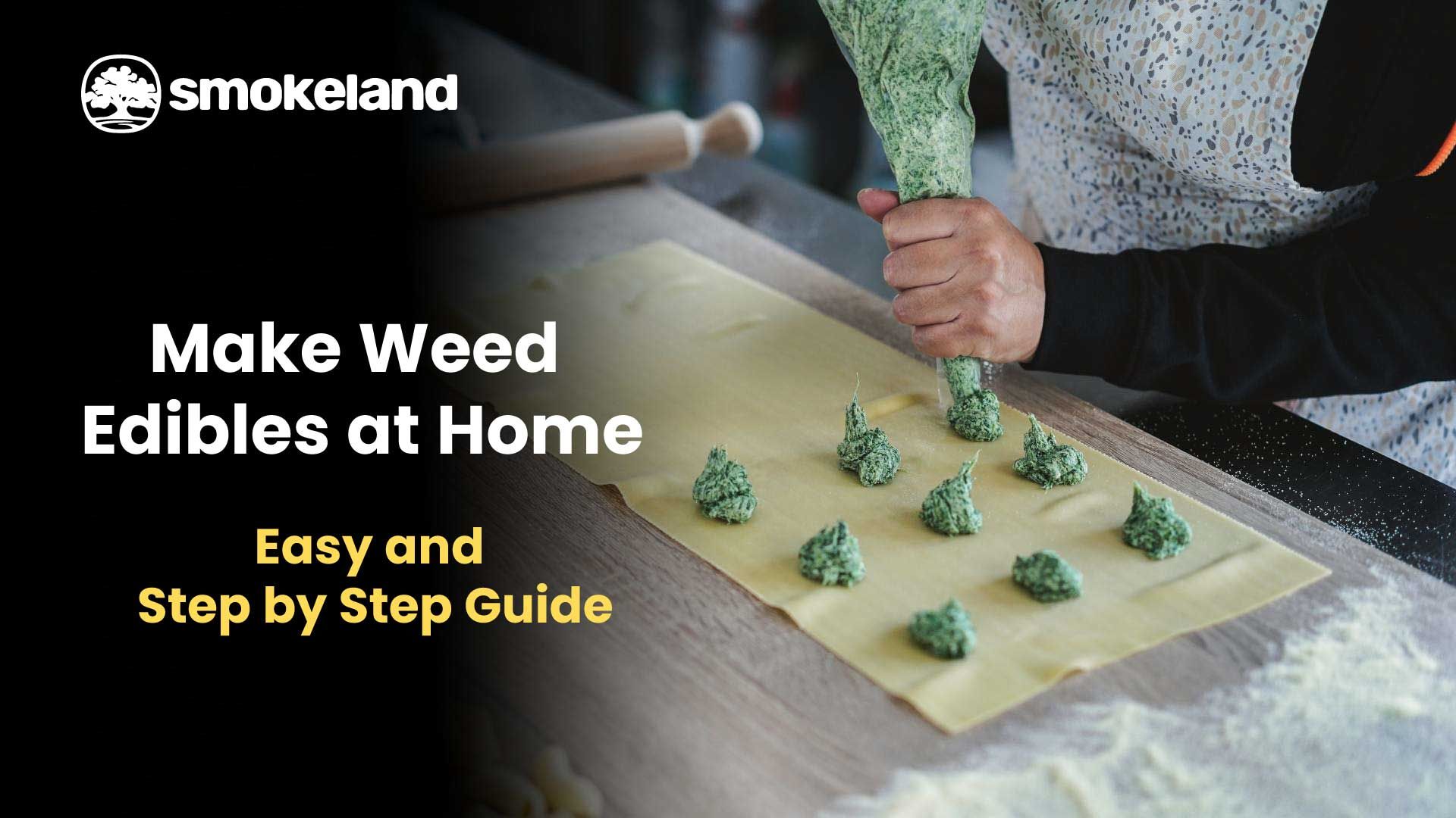 How to Make Edibles at Home- An Ultimate guide