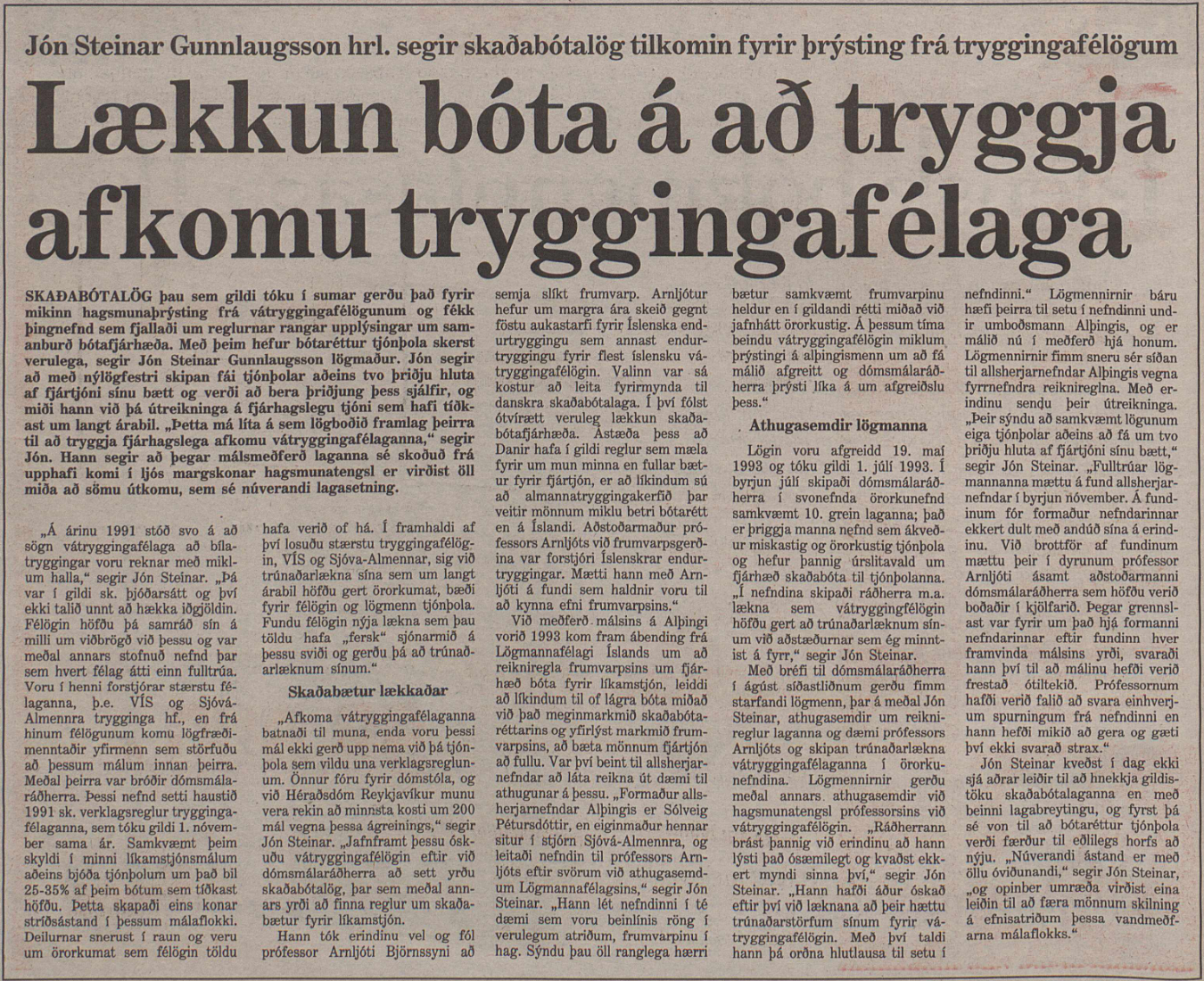 Lækkun bóta á að tryggja afkomu tryggingafélaga