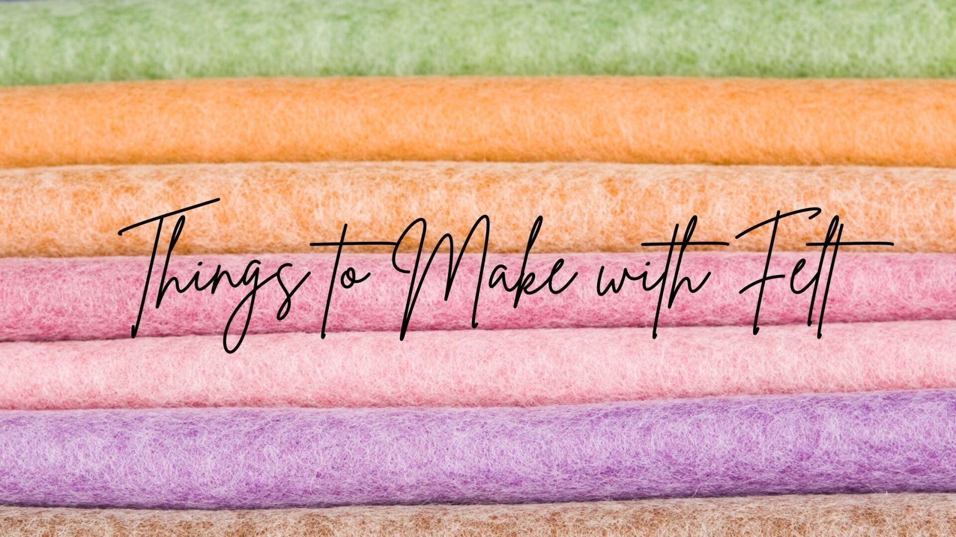 things to make with felt