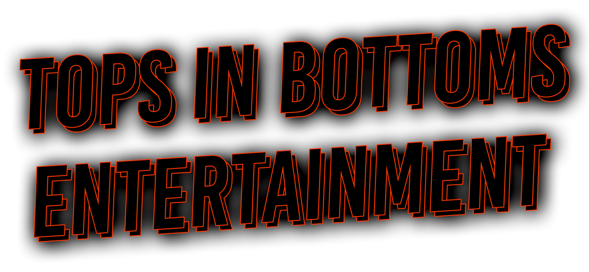 A sign that says tops in bottoms entertainment on it