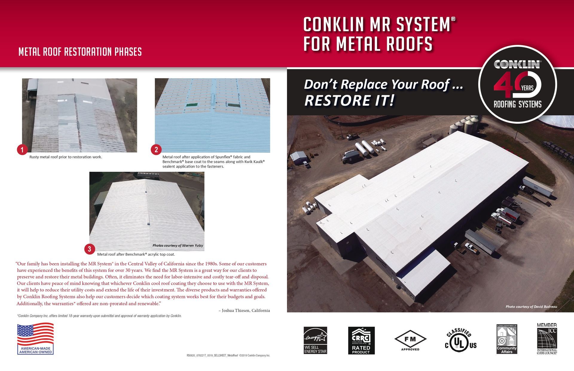 Conklin MR System for metal roofs. Restores roofs, avoids replacement. Includes before and after views.