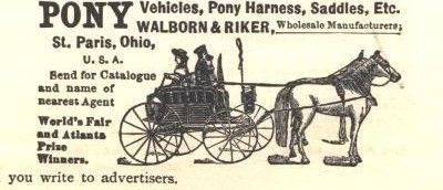 An advertisement for pony vehicles, harnesses, and saddles from Walborn & Riker, St. Paris, Ohio, featuring a pony-drawn carriage.