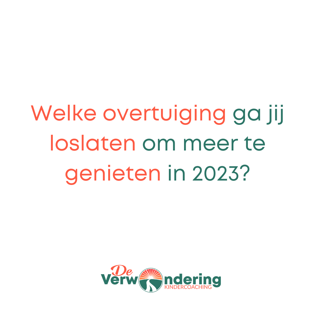 De Verwondering Kindercoaching, overtuigingen loslaten, meer genieten in 2023