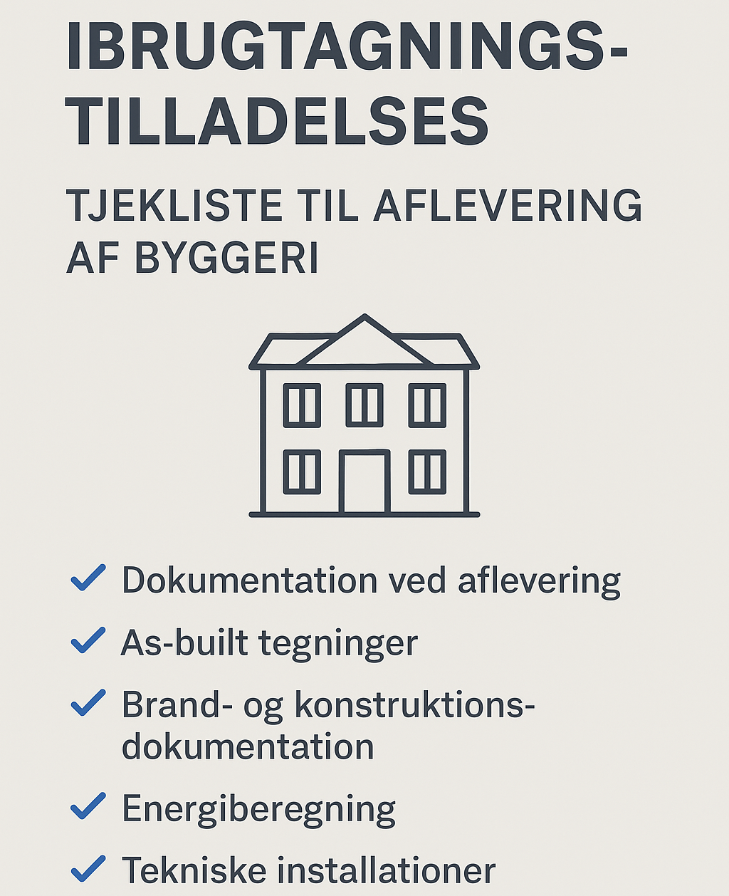 Checkliste til aflevering af byggeri ved ibrugtagningstilladelse – dokumentation, as-built tegninger