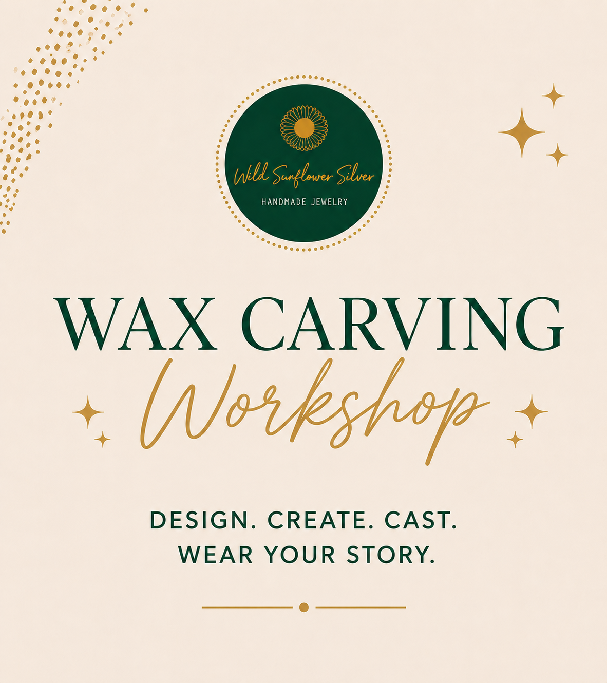 Wild Sunflower Silver Wax Carving Workshops