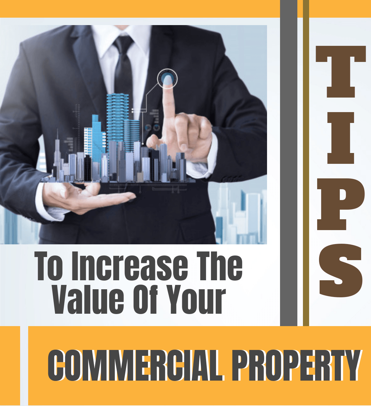 Tips To Increase the Value of Your Commerical Property