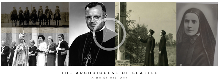 Video: A Brief History of The Archdiocese of Seattle