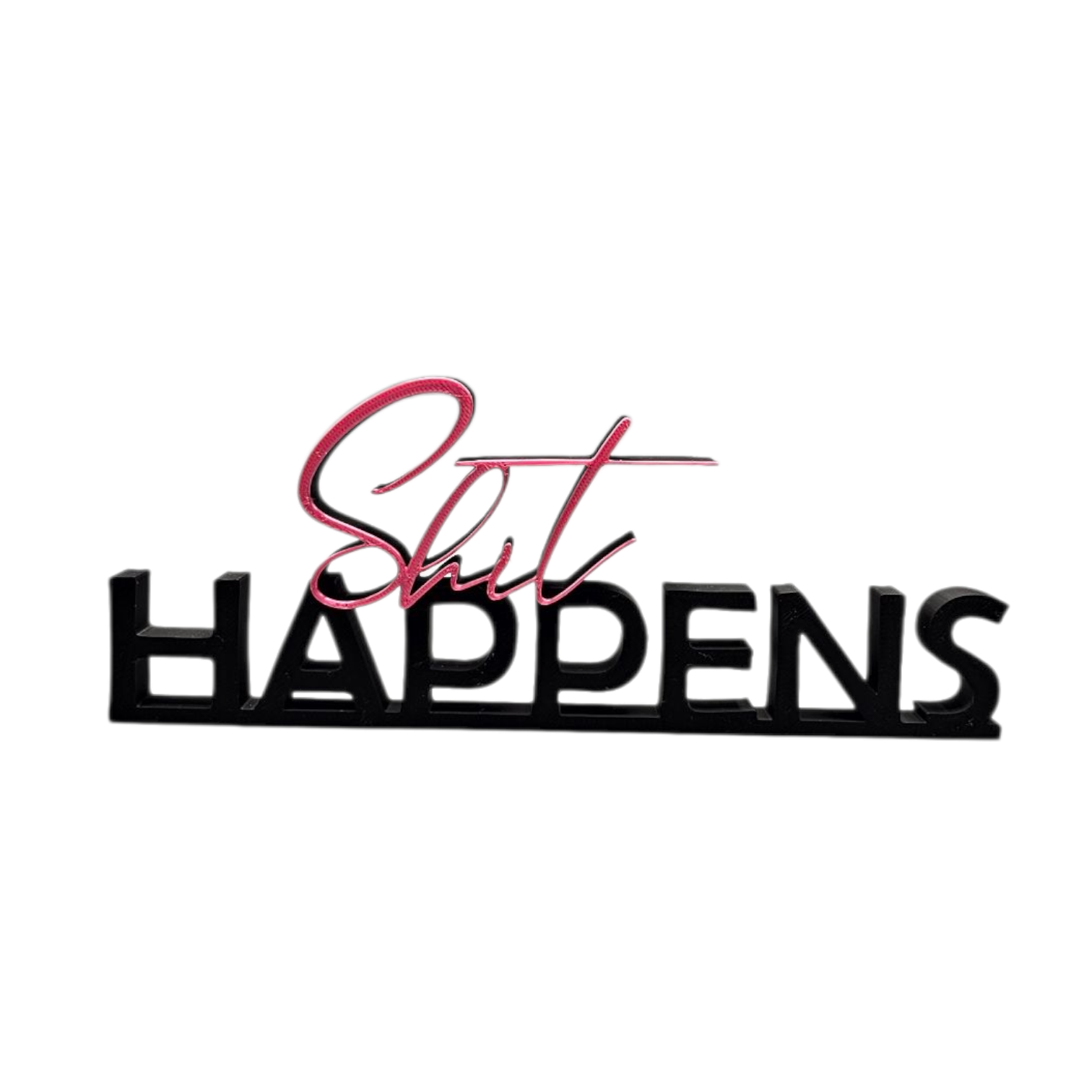 Shit Happens lettering - decoratie