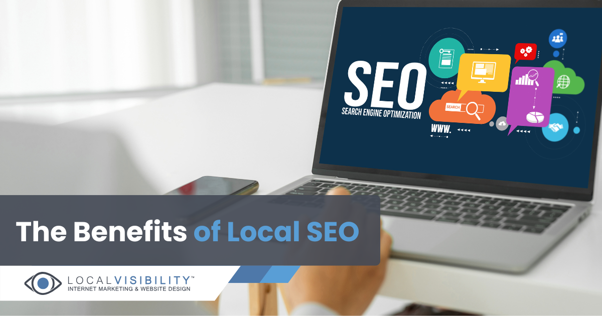 The Benefits of Local SEO