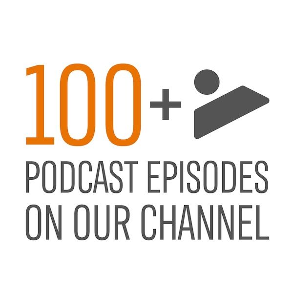 100+ podcast episodes on our channel, with orange and gray text and a podcast icon