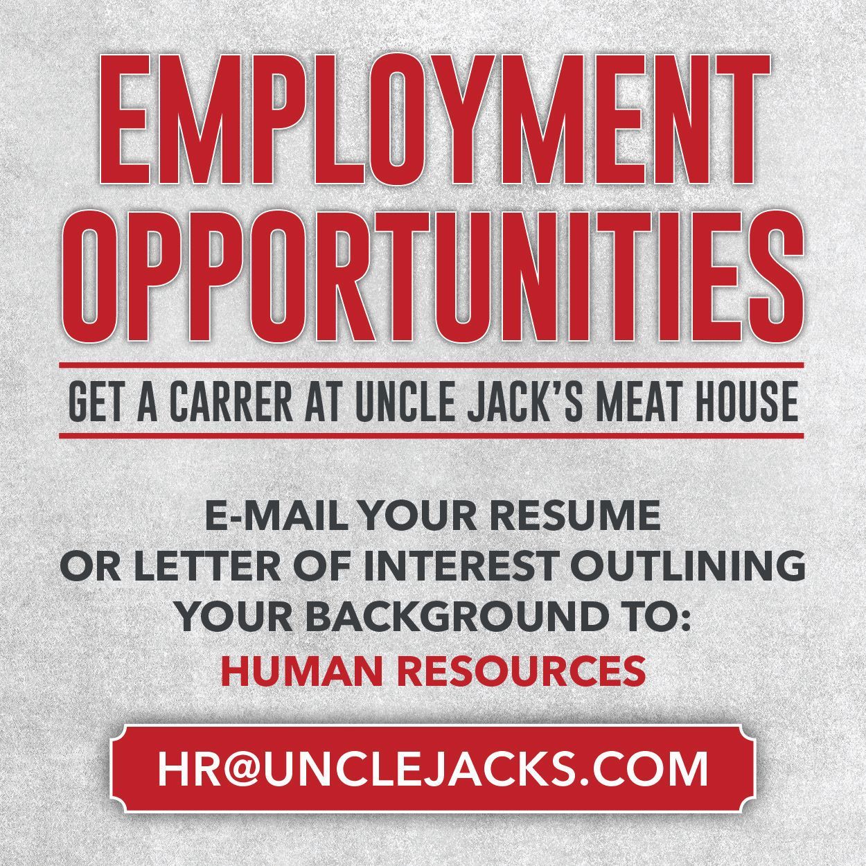 an advertisement for employment opportunities at uncle jack 's meat house