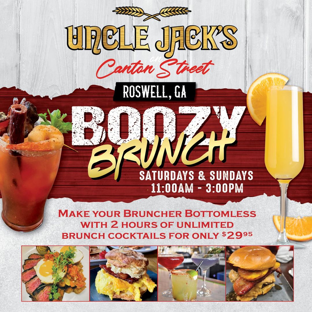 an advertisement for boozy brunch at uncle jack 's canton street