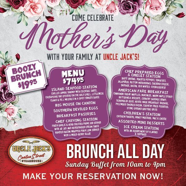 An advertisement for mother 's day brunch at uncle jack 's