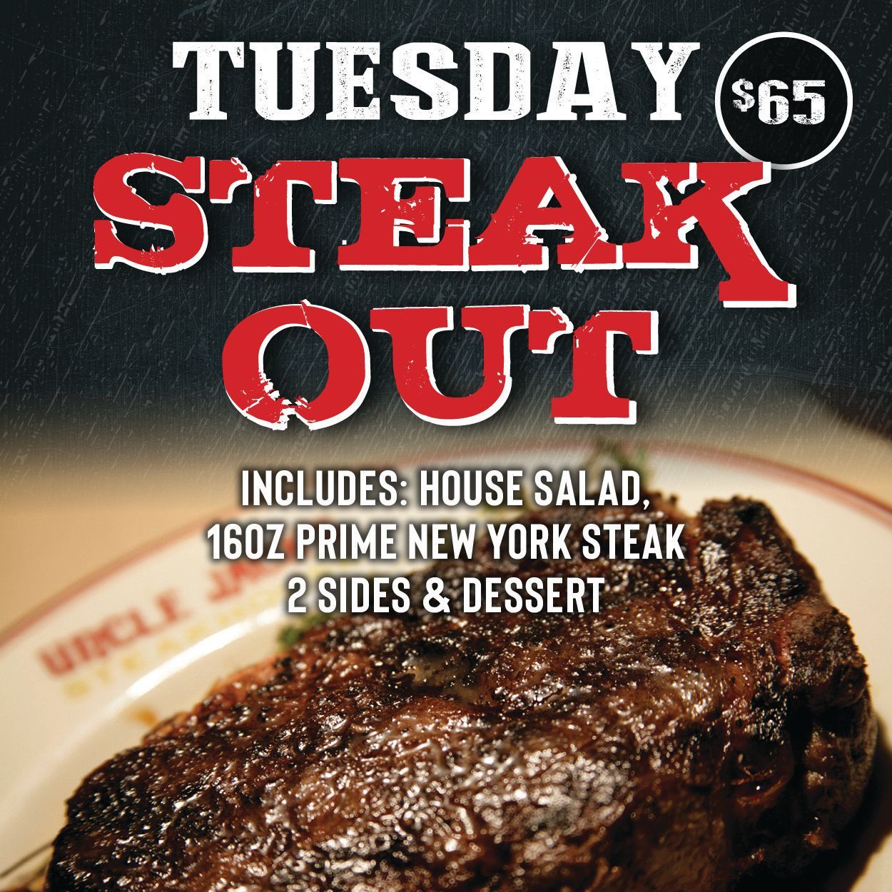 A poster for tuesday steak out includes house salad and prime new york steak
