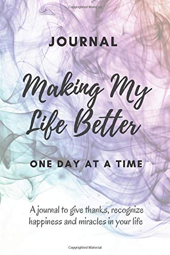 Making My Life Better