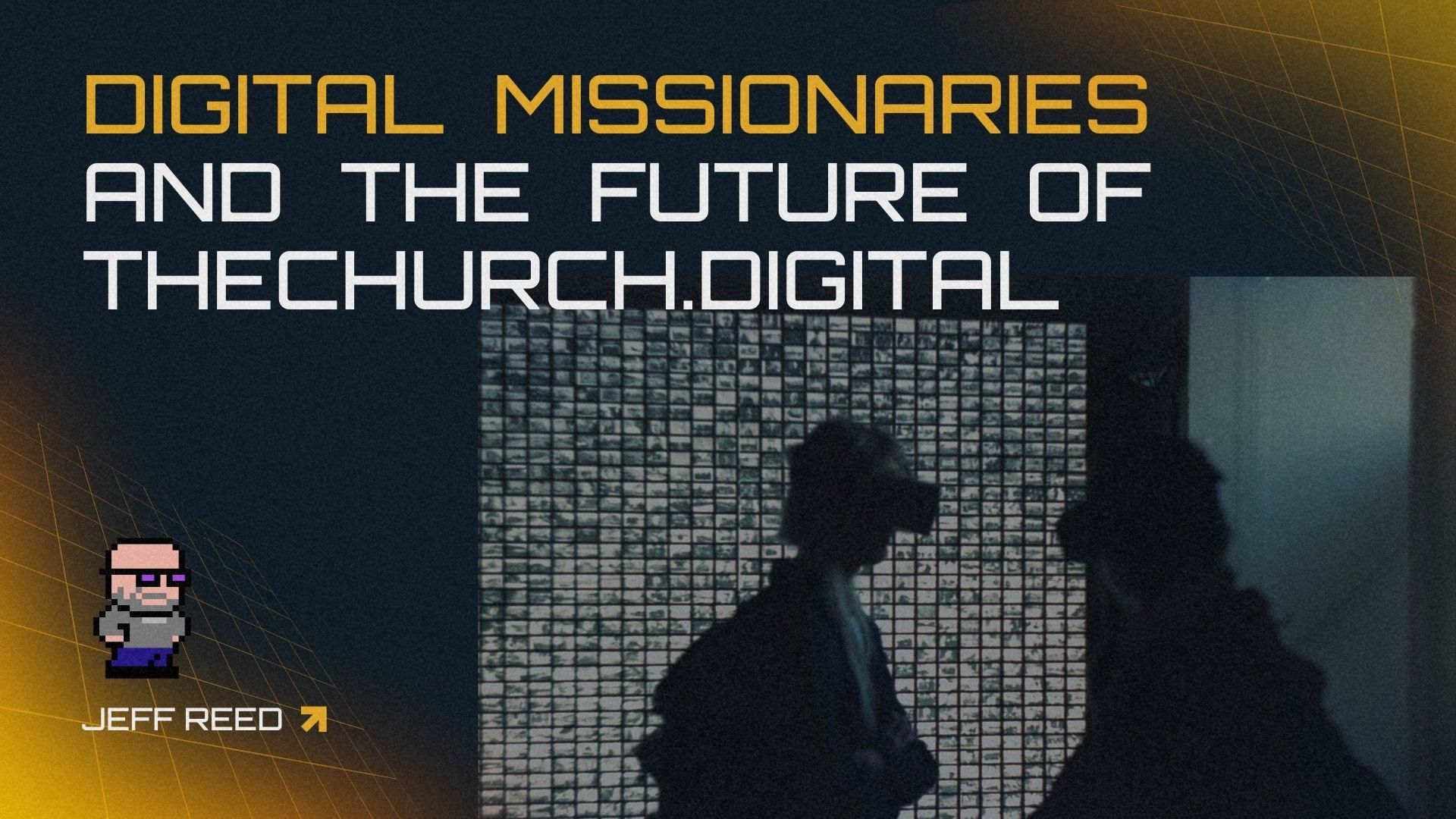 Digital Missionaries and the Future of theChurch.digital