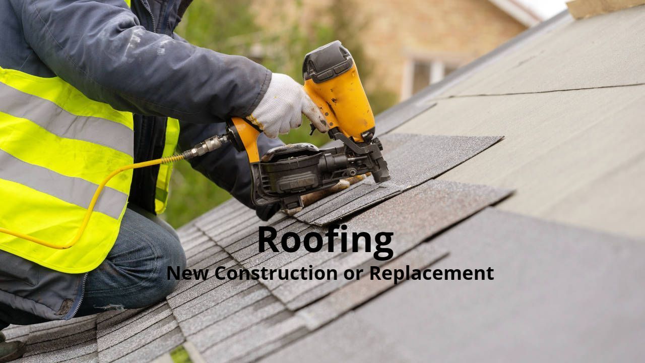 Roofing: New Construction or Replacement