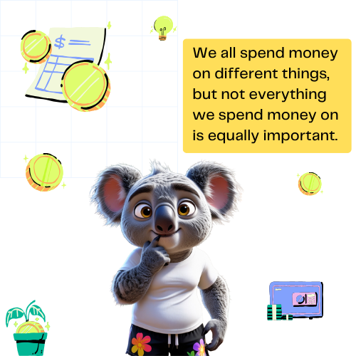 Ozzy the koala bear with a quote that says we all spend money on different things but not everything we spend money on is equally important