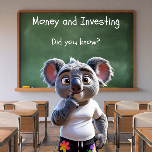 A koala bear is standing in front of a blackboard that says money and investing did you know