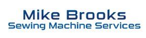 Mike Brooks Sewing Machine Services