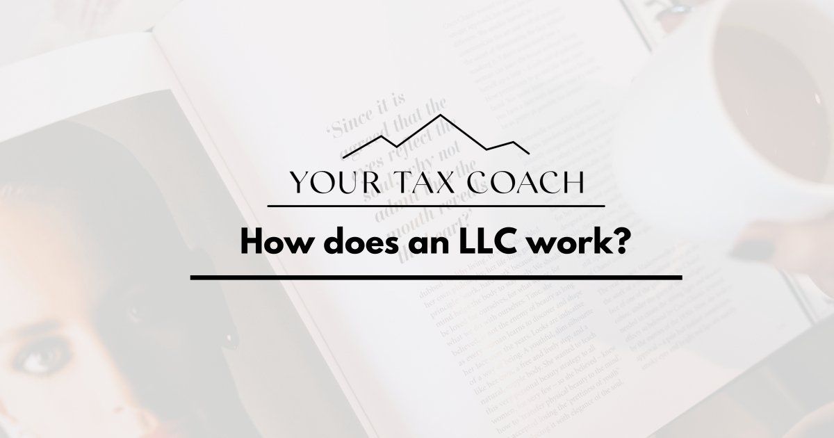 How does an LLC work?