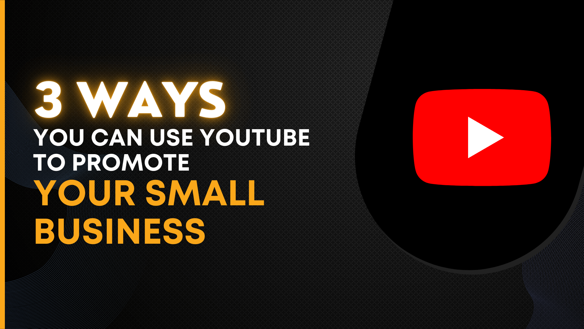 3 Ways You Can Use YouTube To Promote Your Small Local Business 3 Ways You Can Use YouTube To Promote Your Small Local Business
