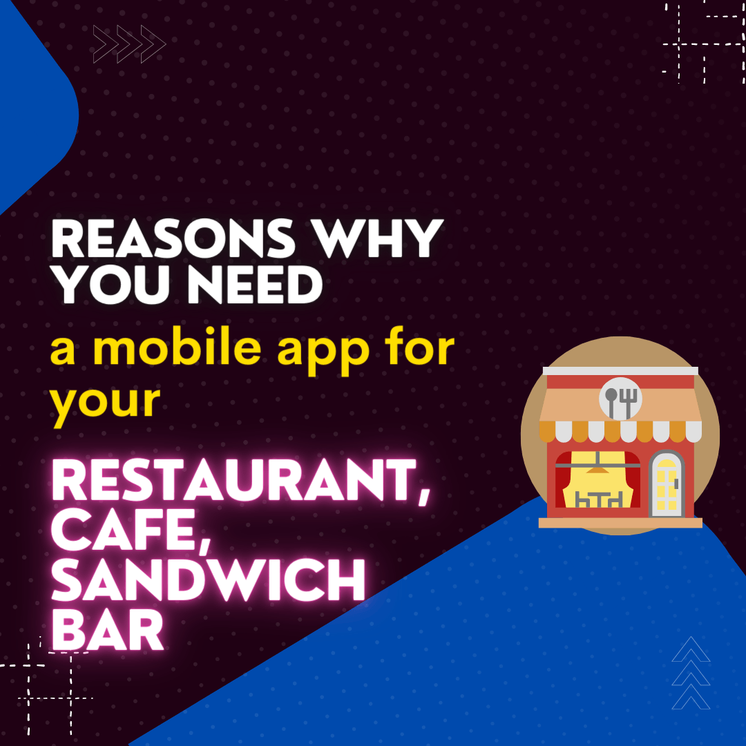 Reasons To Have A Mobile App For Restaurants & Cafes