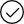 Checkmark inside a circle, indicating a selection or confirmation.
