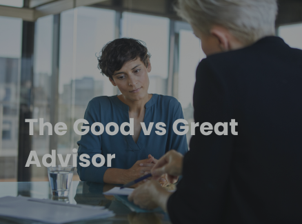 Trust and Focus: Separating Great Advisors from Good Ones