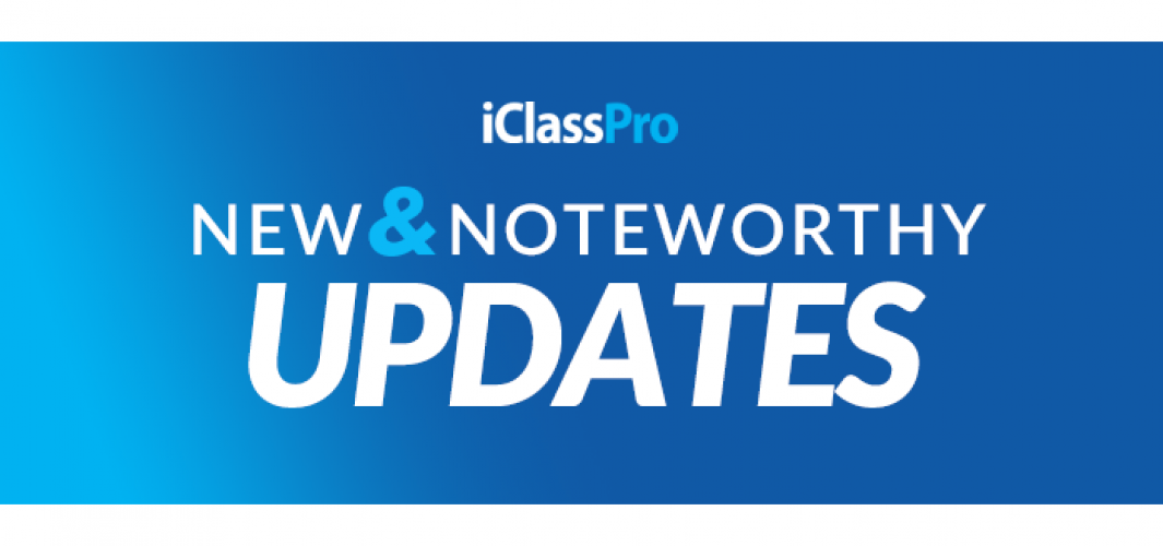 iClassPro Blog Header for New & Noteworthy Updates