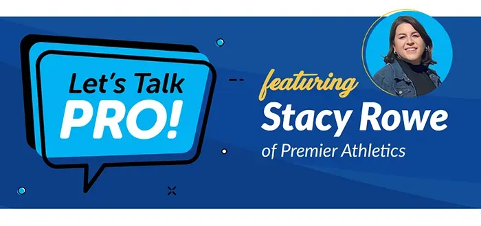 Let 's talk pro featuring stacy rowe of premier athletics
