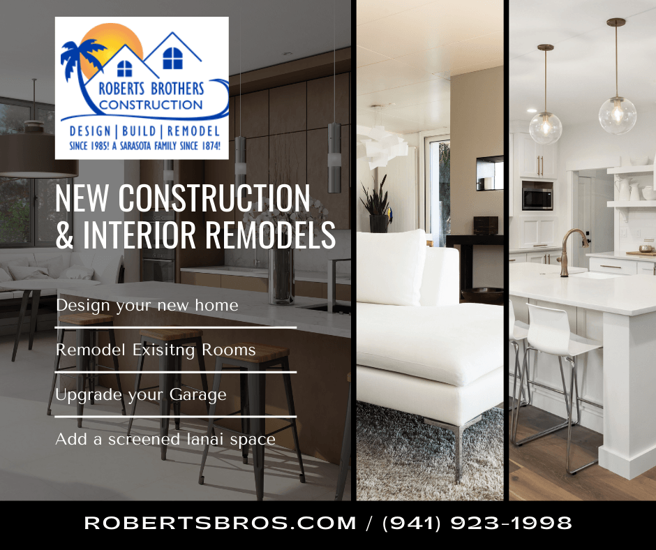 New construction and interior remodels — Sarasota, FL — Roberts Brothers Construction