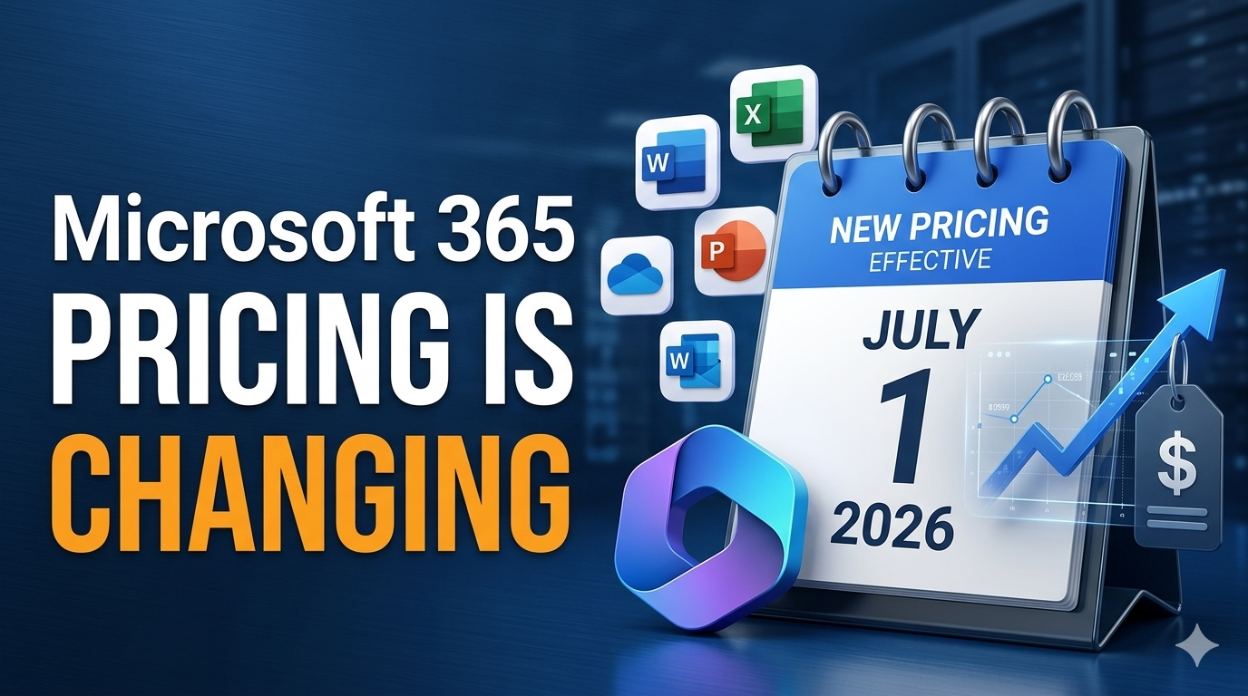 Microsoft 365 Pricing Changes 2026 | What Business Owners Need to Know