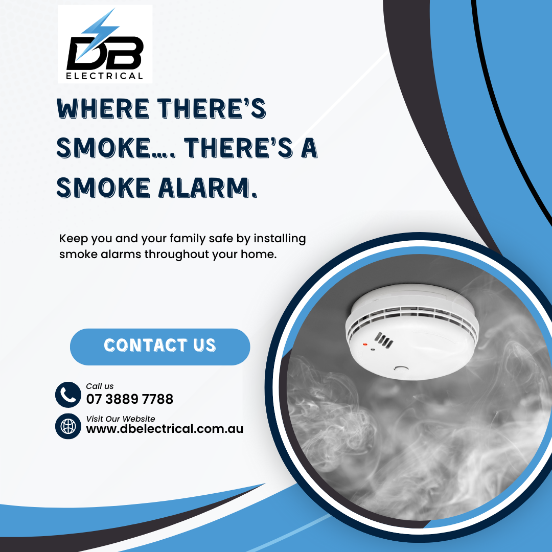  Where there’s smoke…. there’s a smoke alarm | Electricians Brisbane | DB Electricals