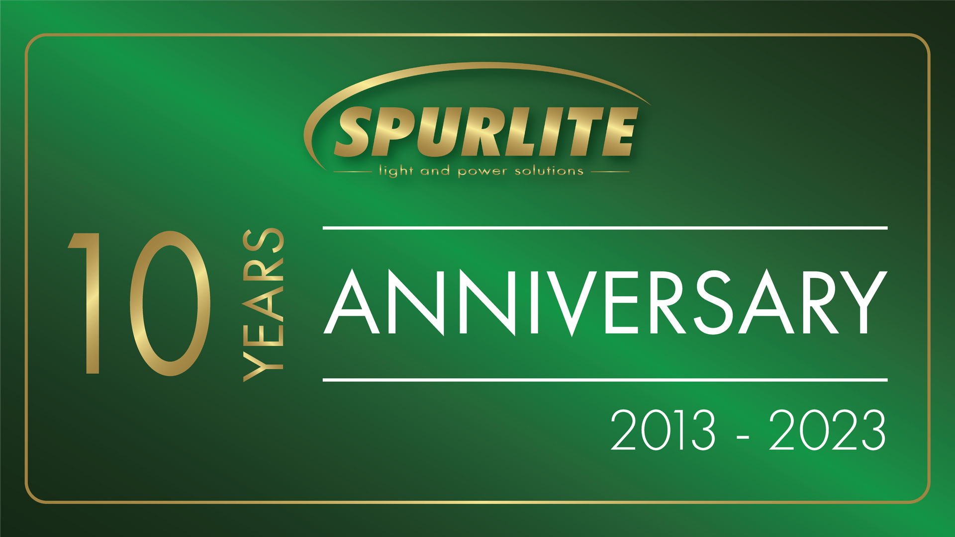 Spurlite 10 Years Anniversary