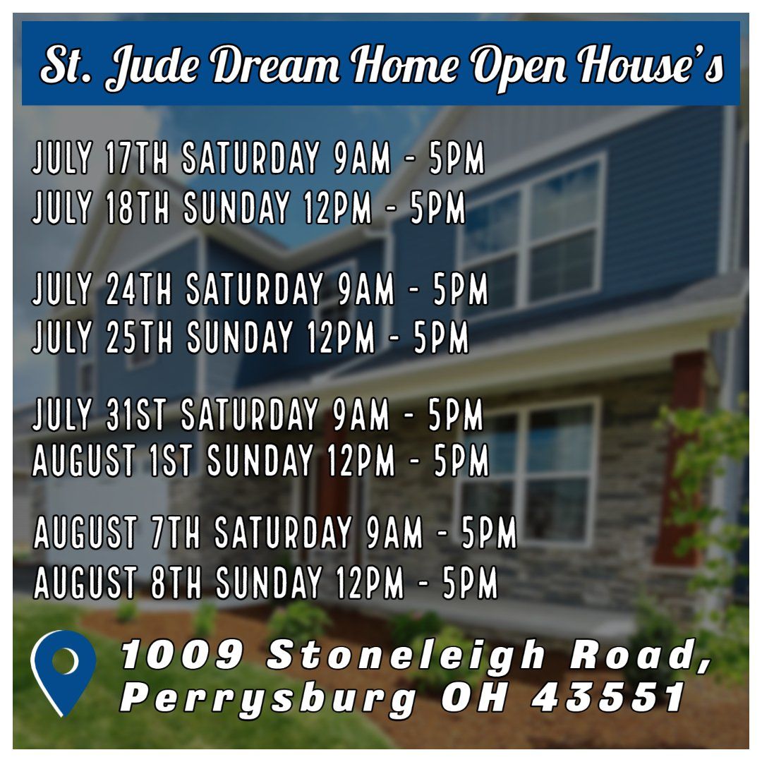 St. Jude Dream Home Giveaway, Open House Dates- Toledo, Ohio